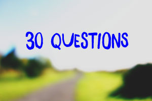 a photosaying 30 questions